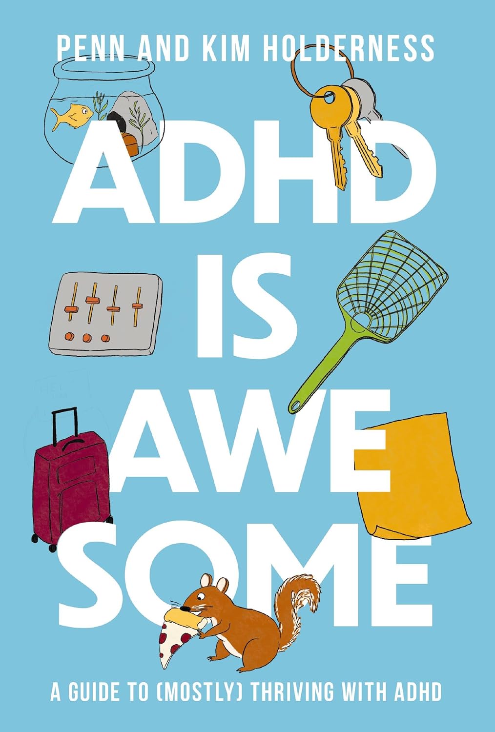 ADHD Is Awesome