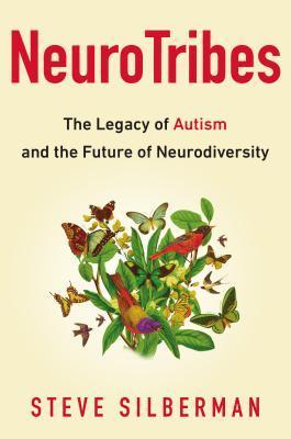 Neurotribes-Legacy-Autism-Future-Neurodiversity